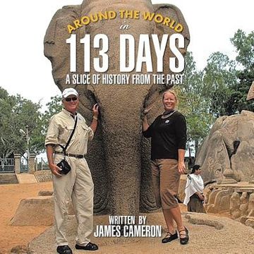 portada Around the World in 113 Days: A Slice Of History From The Past