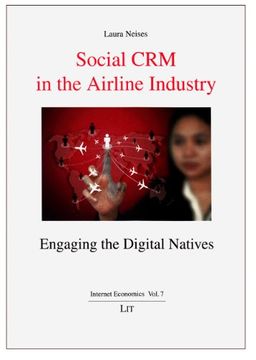 portada Social crm in the Airline Industry Engaging the Digital Natives, 7 Internet Economics Internetokonomie