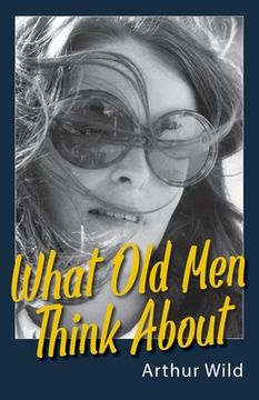 portada What Old Men Think About (en Inglés)