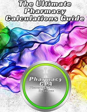 portada The Ultimate Pharmacy Calculations Guide (en Inglés)