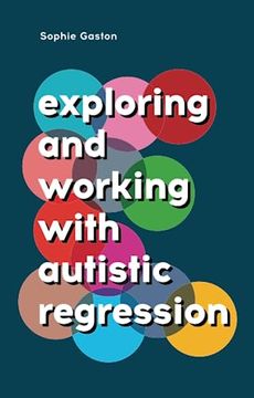 portada Exploring and Working with Autistic Regression (en Inglés)