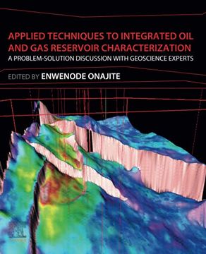 portada Applied Techniques to Integrated oil and gas Reservoir Characterization: A Problem-Solution Discussion With Geoscience Experts (in English)