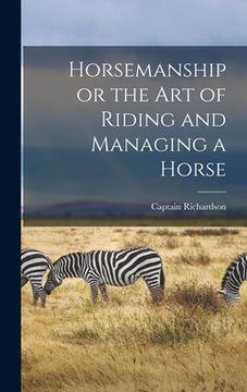 portada Horsemanship or the Art of Riding and Managing a Horse (en Inglés)