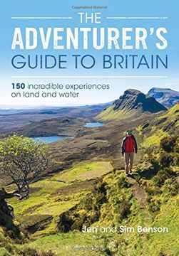 portada The Adventurer's Guide to Britain: 150 Incredible Experiences on Land and Water (in English)