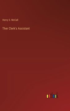 portada Ther Clerk's Assistant (en Inglés)