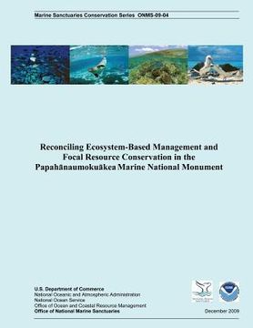 portada Reconciling Ecosystem-Based Management and Focal Resource Conservation in the Papahanaumokuakea Marine National Monument (in English)
