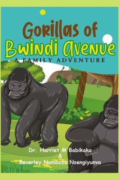 portada Gorillas of Bwindi Avenue: A Family Adventure (en Inglés)
