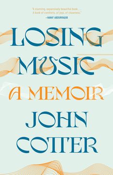 portada Losing Music: A Memoir of Art, Pain, and Transformation (en Inglés)