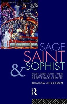 portada sage, saint and sophist: holy men and their associates in the early roman empire (en Inglés)