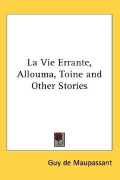 portada la vie errante, allouma, toine and other stories (in English)