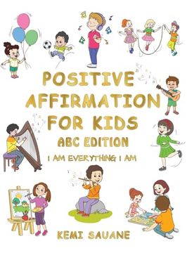 portada Positive Affirmation for Kids: A B C Edition (en Inglés)