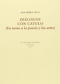 portada Diálogos con Catulo: En Torno a la Poesía y las Artes (in Spanish)
