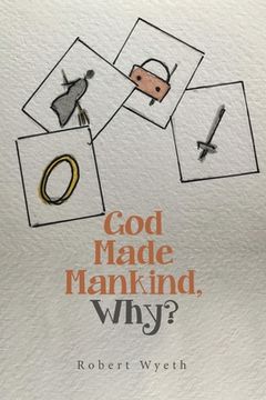 portada God Made Mankind, Why? (en Inglés)