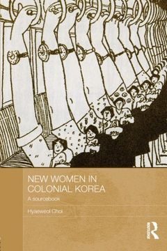 portada New Women in Colonial Korea: A Sourc (Asian Studies Association of Australia Women in Asia)