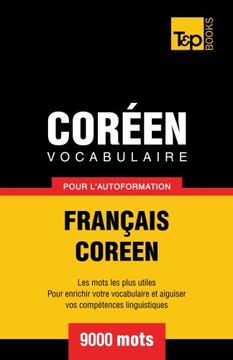 portada Vocabulaire Français-Coréen Pour L'Autoformation - 9000 Mots (French Collection) (in French)