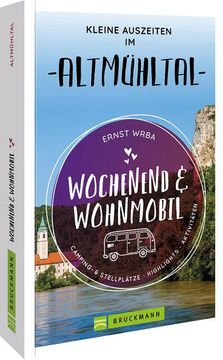 portada Wochenend & Wohnmobil Kleine Auszeiten im Altmühltal (en Alemán)