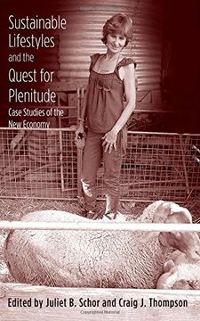 portada Sustainable Lifestyles and the Quest for Plenitude: Case Studies of the new Economy (in English)
