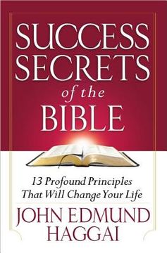 portada success secrets of the bible: 13 profound principles that will change your life (en Inglés)