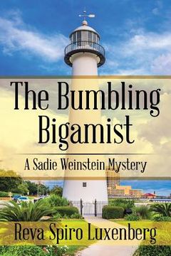 portada The Bumbling Bigamist: A Sadie Weinstein Mystery