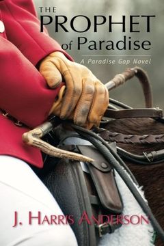 portada The Prophet of Paradise: A Paradise Gap Novel: Volume 1 (Paradise Gap Novels)