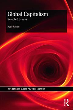 portada Global Capitalism: Selected Essays (Ripe Series in Global Political Economy) (in English)