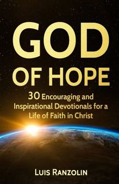 portada God of Hope: 30 Encouraging and Inspirational Devotionals for a Life of Faith in Christ