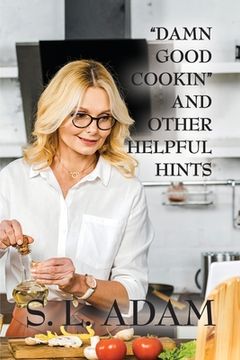 portada "Damn Good Cookin" and Other Helpful Hints (en Inglés)
