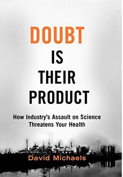 portada Doubt is Their Product: How Industry's Assault on Science Threatens Your Health (in English)
