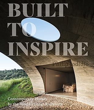 portada Built to Inspire: Contemporary Homes by the World's Great Architects (en Inglés)