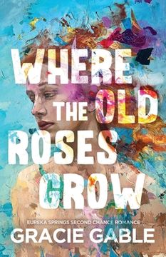 portada Where The Old Roses Grow