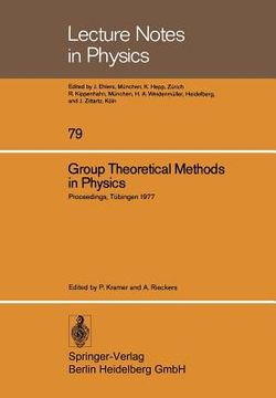 portada group theoretical methods in physics: sixth international colloquium ta1/4bingen 1977 (en Inglés)