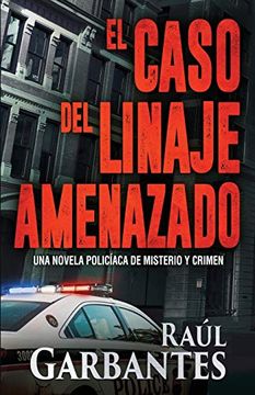 portada El Caso del Linaje Amenazado: Una Novela Policíaca de Misterio y Crimen: 3 (la Brigada de Crímenes Graves)