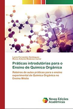 portada Práticas Introdutórias Para o Ensino de Química Orgânica: Roteiros de Aulas Práticas Para o Ensino Experimental de Química Orgânica no Ensino Médio