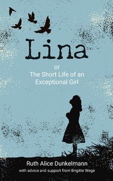 portada Lina: or The Short Life of an Exceptional Girl (en Inglés)