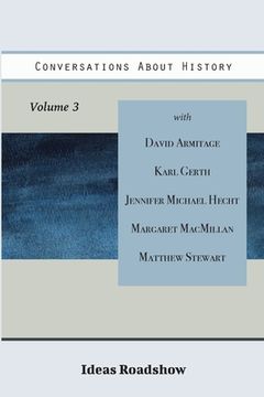 portada Conversations About History, Volume 3 (en Inglés)