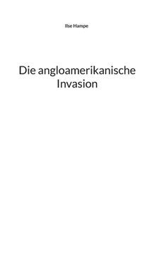 portada Die Angloamerikanische Invasion (in German)