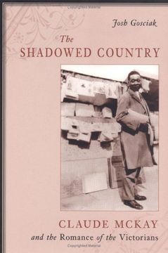 portada The Shadowed Country: Claude Mckay and the Romance of the Victorians 