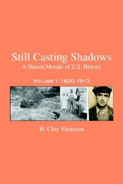 portada still casting shadows: a shared mosaic of u.s. history (in English)