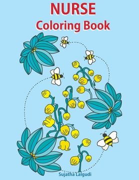 portada Nurse Coloring Book: Adult Coloring Book for Nurses, Antistress Coloring Gift for Nurse Practitioners, Nursing Students & Registered Nurses (in English)