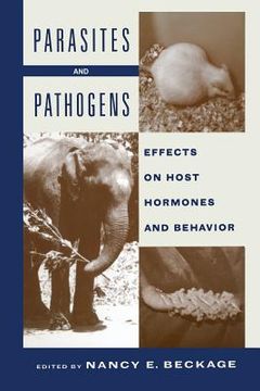 portada Parasites and Pathogens: Effects on Host Hormones and Behavior (en Inglés)