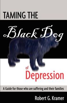 portada taming the black dog of depression (en Inglés)
