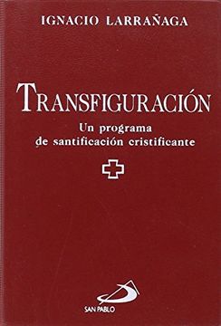 portada Transfiguración: Un Programa de Santificación Cristificante (in Spanish)