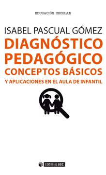 portada Diagnóstico Pedagógico. Conceptos Básicos y Aplicaciones en el Aula de Infantil (Manuales) - 9788491160359 (in Spanish)
