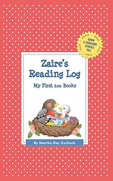 portada Zaire's Reading Log: My First 200 Books (Gatst) (Grow a Thousand Stories Tall) (in English)