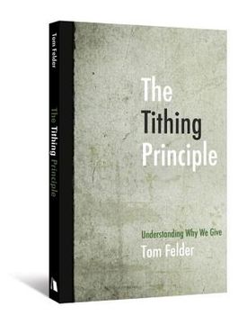 portada the tithing principle: understanding why we give (in English)