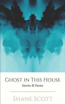 portada Ghost in this House: Stories & Poems (en Inglés)