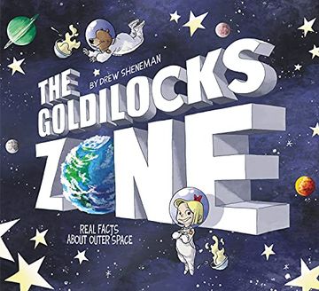 portada The Goldilocks Zone: Real Facts About Outer Space (en Inglés)