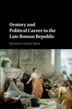 portada Oratory and Political Career in the Late Roman Republic (en Inglés)