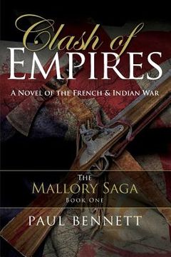 portada Clash of Empires: A Novel of the French Indian War (en Inglés)