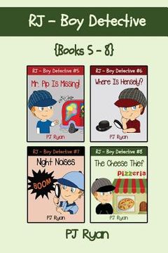 portada RJ - Boy Detective Books 5-8: 4 Fun Short Story Mysteries for Children Ages 9-12 (en Inglés)